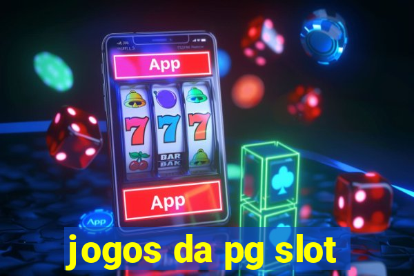 jogos da pg slot