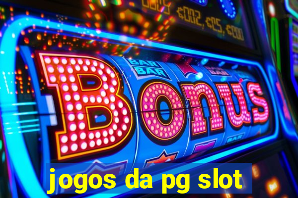 jogos da pg slot