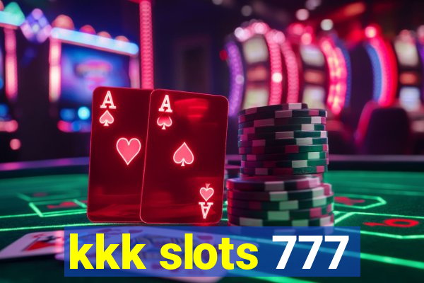 kkk slots 777