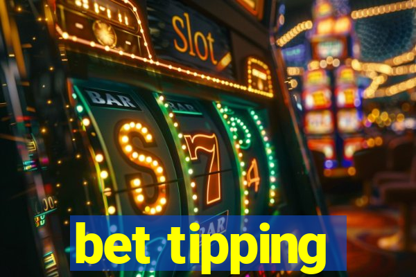 bet tipping