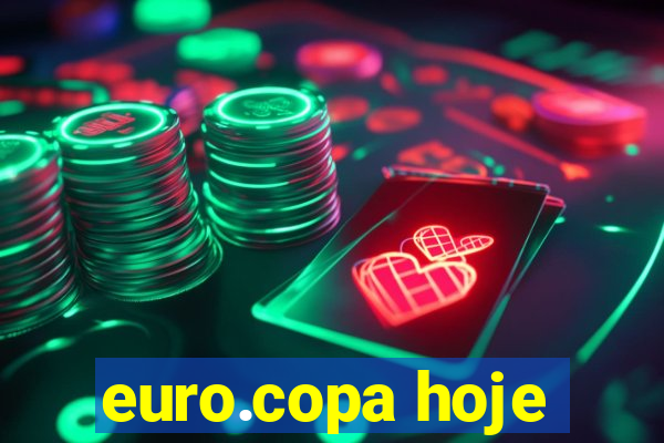 euro.copa hoje