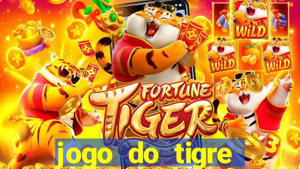 jogo do tigre ganhar dinheiro no cadastro