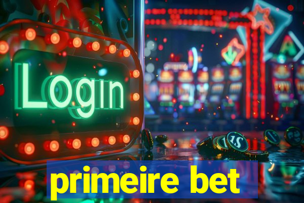 primeire bet