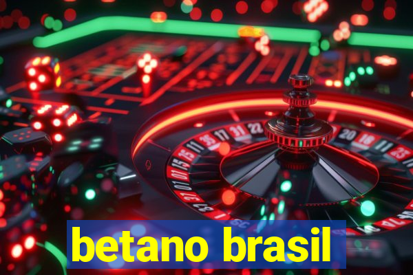 betano brasil