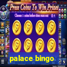 palace bingo