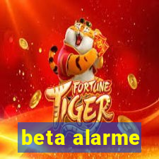 beta alarme