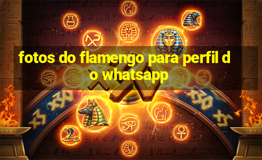 fotos do flamengo para perfil do whatsapp