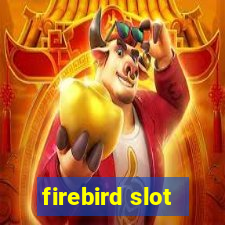 firebird slot