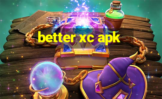 better xc apk