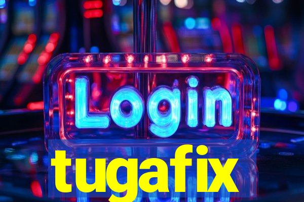 tugafix