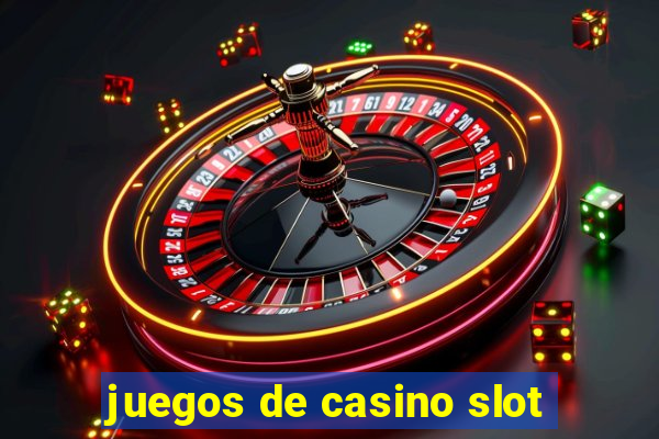 juegos de casino slot