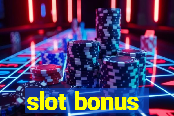 slot bonus