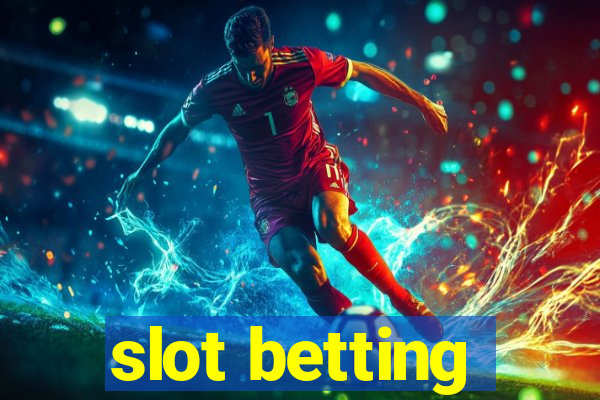 slot betting