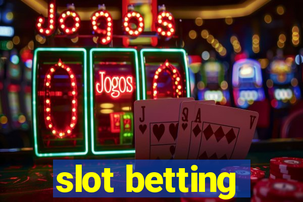 slot betting