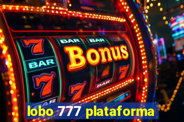 lobo 777 plataforma