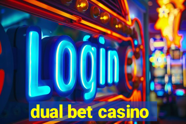 dual bet casino