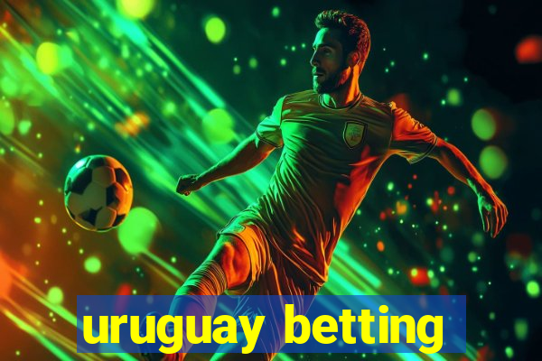 uruguay betting