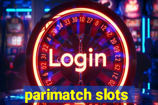 parimatch slots