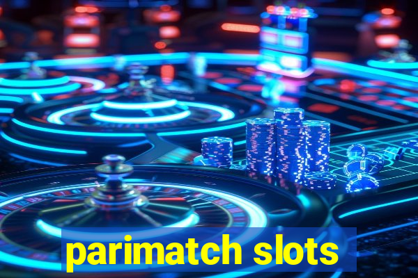 parimatch slots