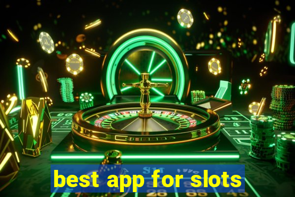 best app for slots