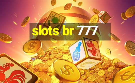 slots br 777