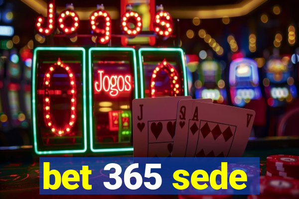 bet 365 sede