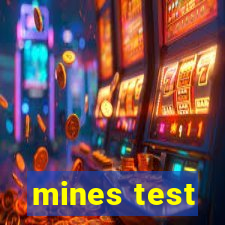 mines test