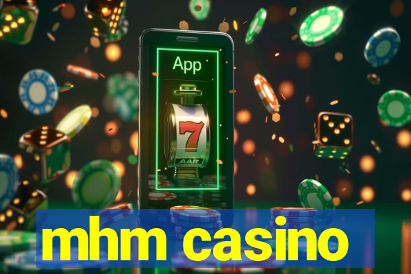 mhm casino