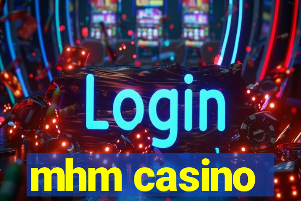 mhm casino