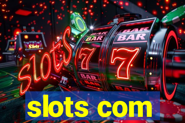 slots com