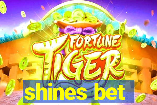 shines bet