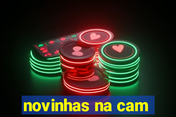 novinhas na cam