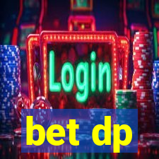 bet dp