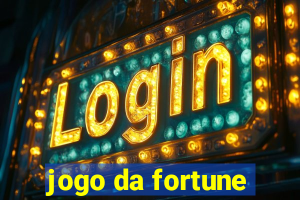 jogo da fortune