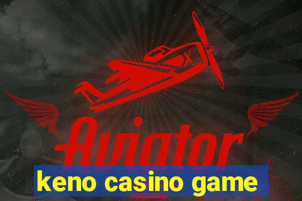 keno casino game