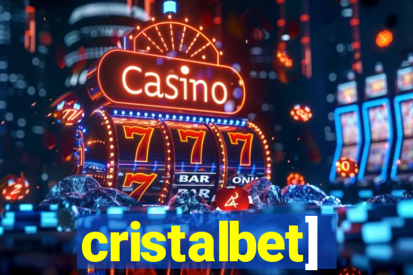 cristalbet]