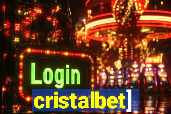 cristalbet]