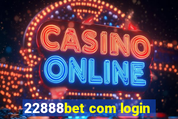 22888bet com login