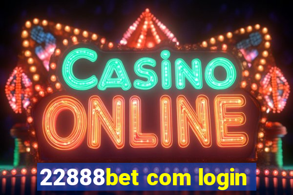 22888bet com login