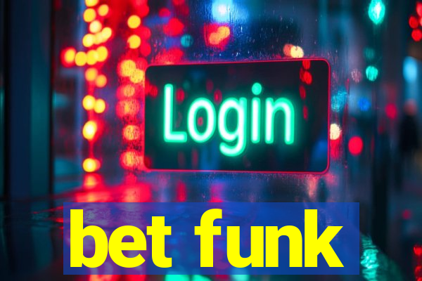 bet funk