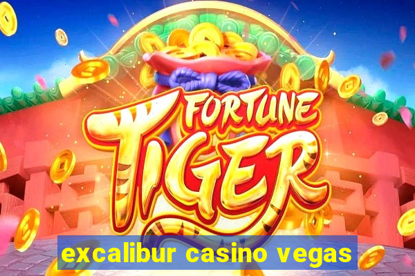 excalibur casino vegas