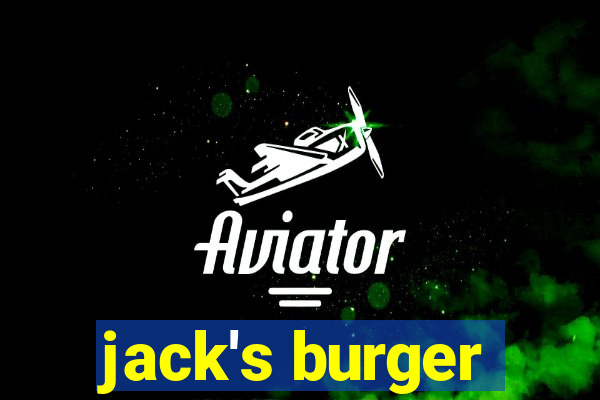 jack's burger