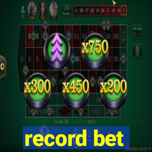 record bet