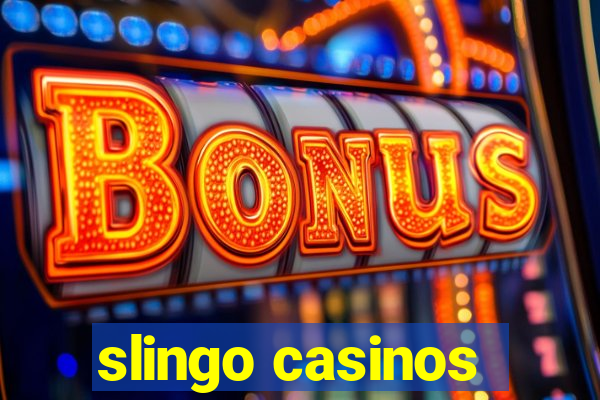 slingo casinos