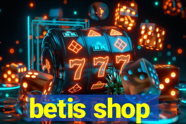 betis shop