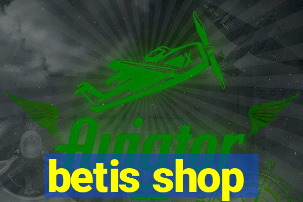 betis shop