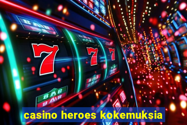 casino heroes kokemuksia