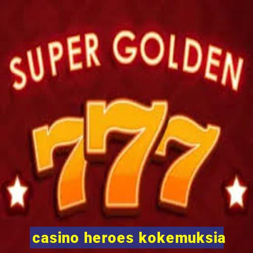 casino heroes kokemuksia