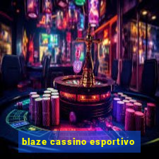 blaze cassino esportivo