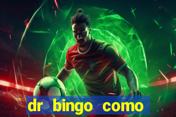 dr bingo como sacar dinheiro